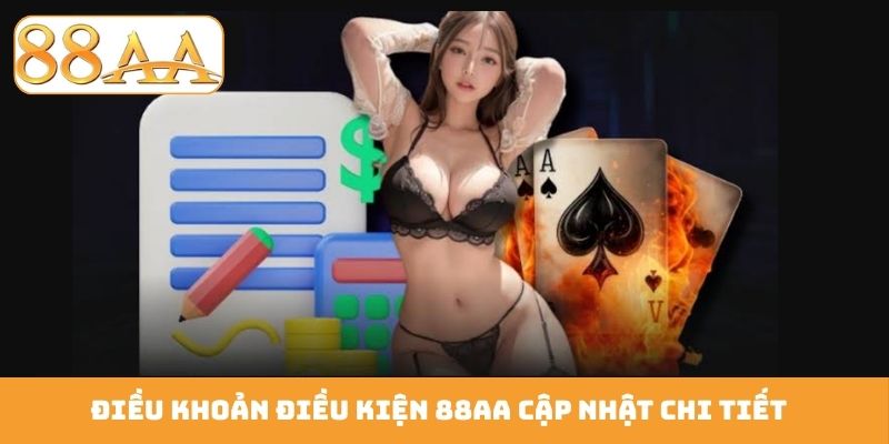 Điều khoản điều kiện 88AA cập nhật chi tiết