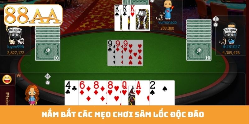 Nắm bắt các mẹo chơi sâm lốc độc đáo