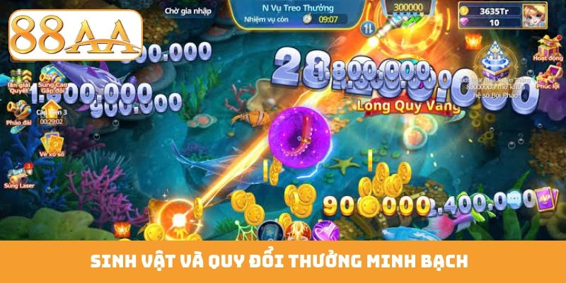 Sinh vật và quy đổi thưởng minh bạch