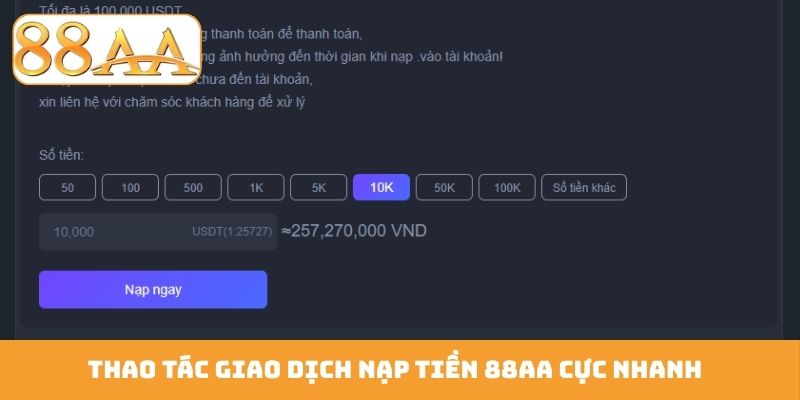 Thao tác giao dịch nạp tiền 88AA cực nhanh
