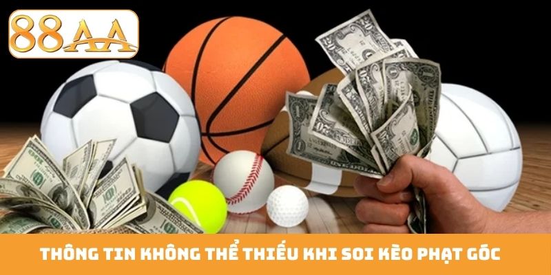 Thông tin không thể thiếu khi soi kèo phạt góc